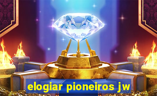 elogiar pioneiros jw